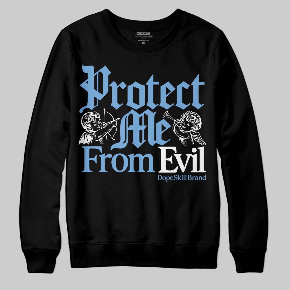 Melo 12s DopeSkill Sweatshirt Protect Me From Evil Graphic
