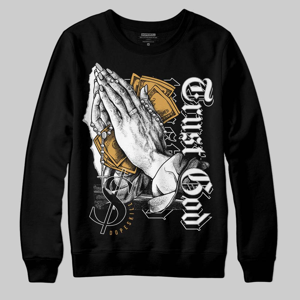 Gratitude 11s DopeSkill Sweatshirt Trust God Graphic