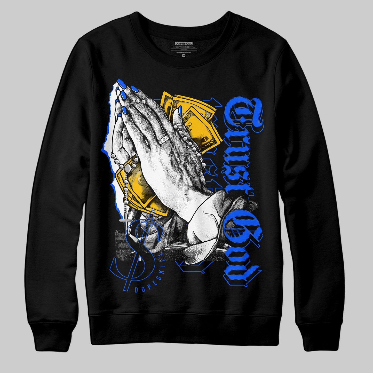 Royal Blue Collection DopeSkill Sweatshirt Trust God Graphic