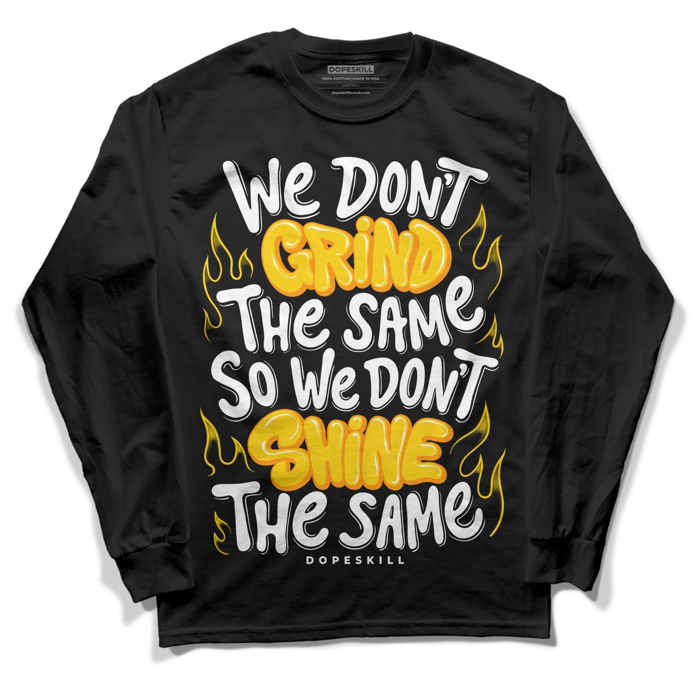 Yellow Ochre 6s DopeSkill Long Sleeve T-Shirt Grind Shine Graphic