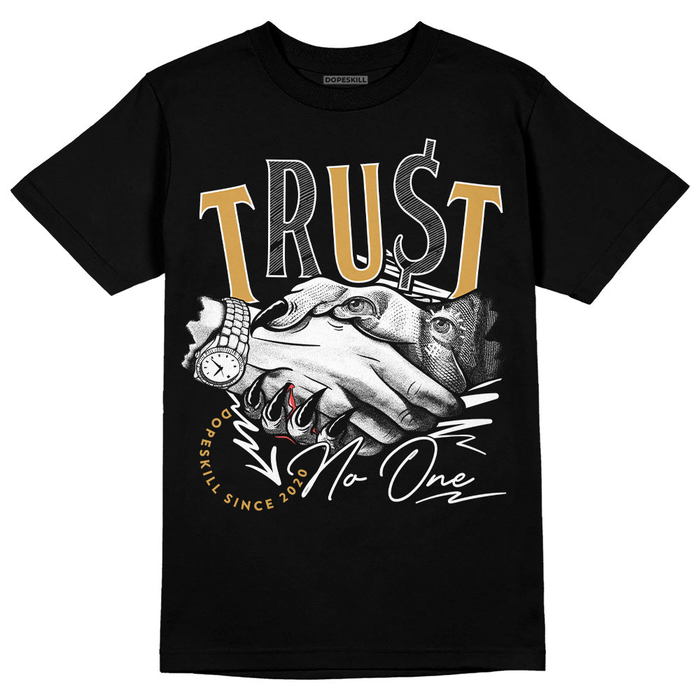 Gratitude 11s DopeSkill T-Shirt Trust No One Graphic