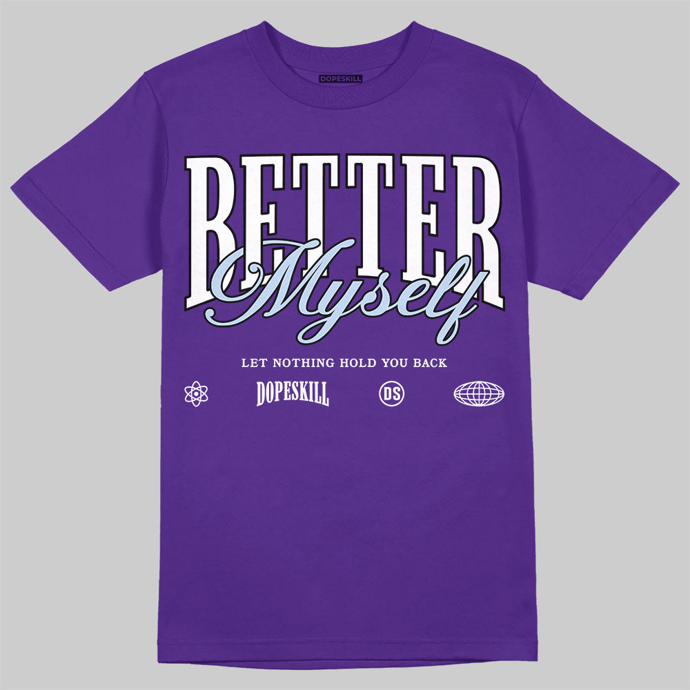 Grape 5s DopeSkill T-Shirt Better Myself Graphic