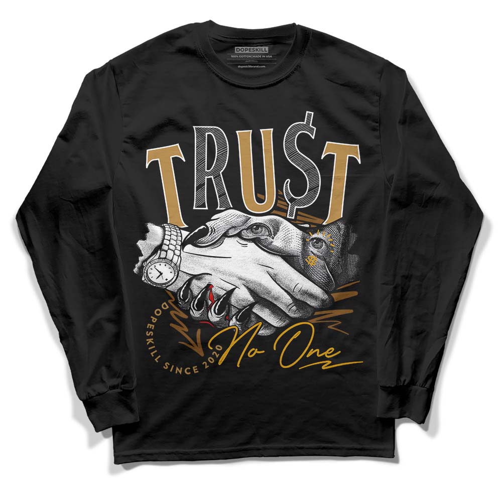 Wheat 13s DopeSkill Long Sleeve T-Shirt Trust No One Graphic