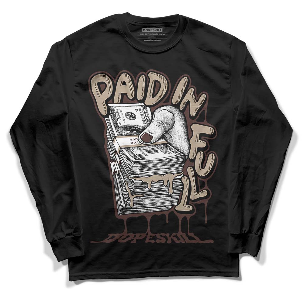 Latte 1s DopeSkill Long Sleeve T-Shirt Paid In Full Graphic