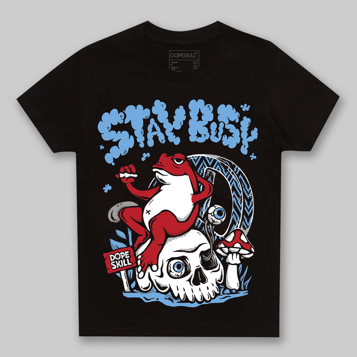 Melo 12s DopeSkill Toddler Kids T-shirt Stay Busy Graphic