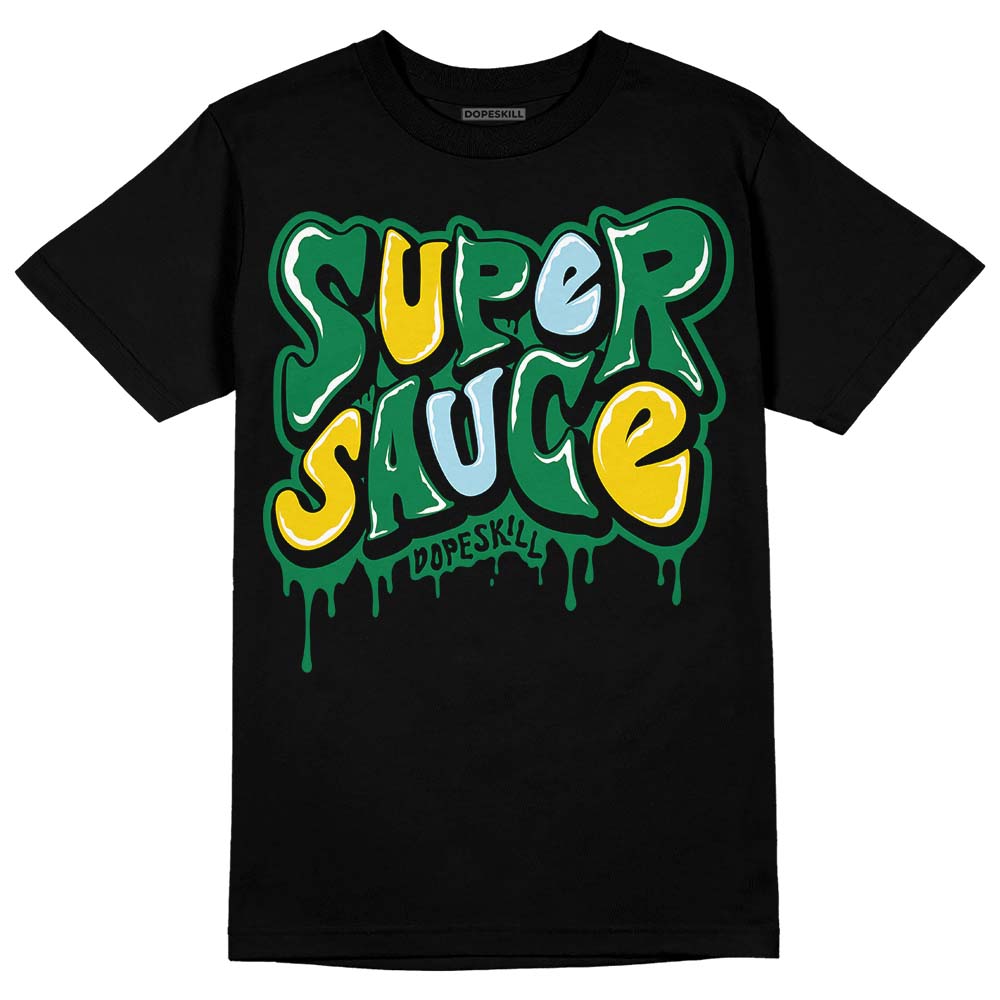 Lucky Green 5s DopeSkill T-Shirt Super Sauce Graphic