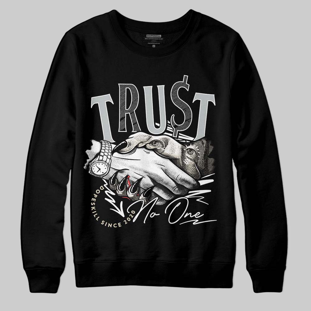 Reverse Metallic 5s DopeSkill Sweatshirt Trust No One Graphic
