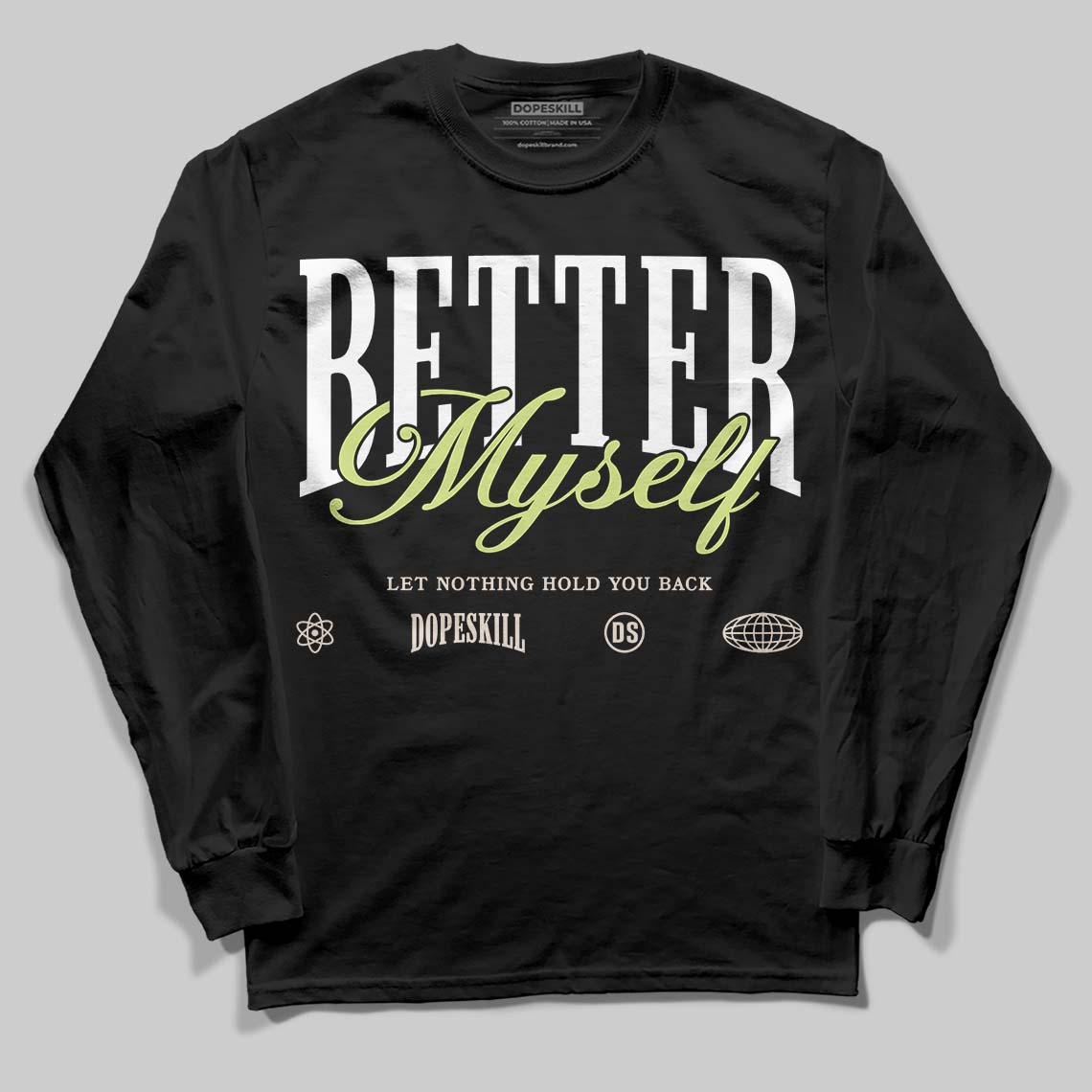 Luminous Green 5s DopeSkill Long Sleeve T-Shirt Better Myself Graphic