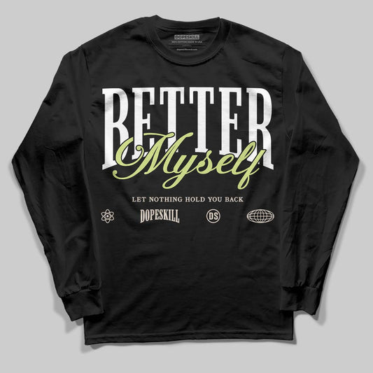 Luminous Green 5s DopeSkill Long Sleeve T-Shirt Better Myself Graphic