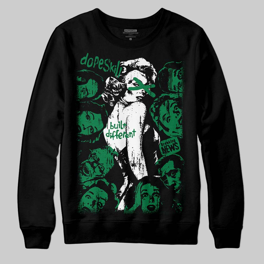 Green Collection DopeSkill Sweatshirt Built Different Graphic