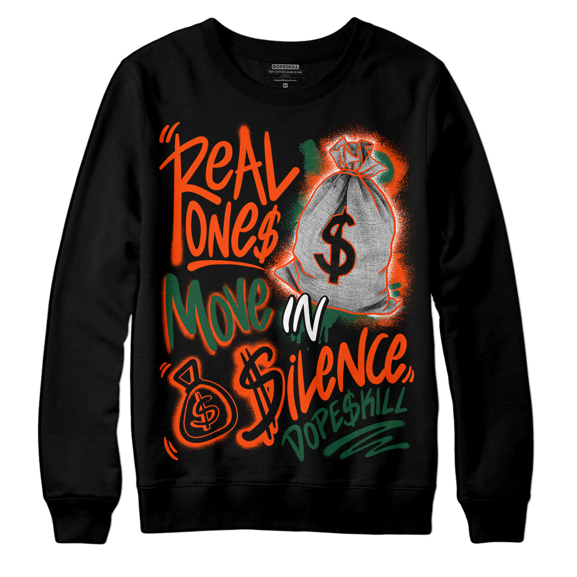 Dunk Low Team Dark Green Orange DopeSkill Sweatshirt Real Ones Move In Silence Graphic