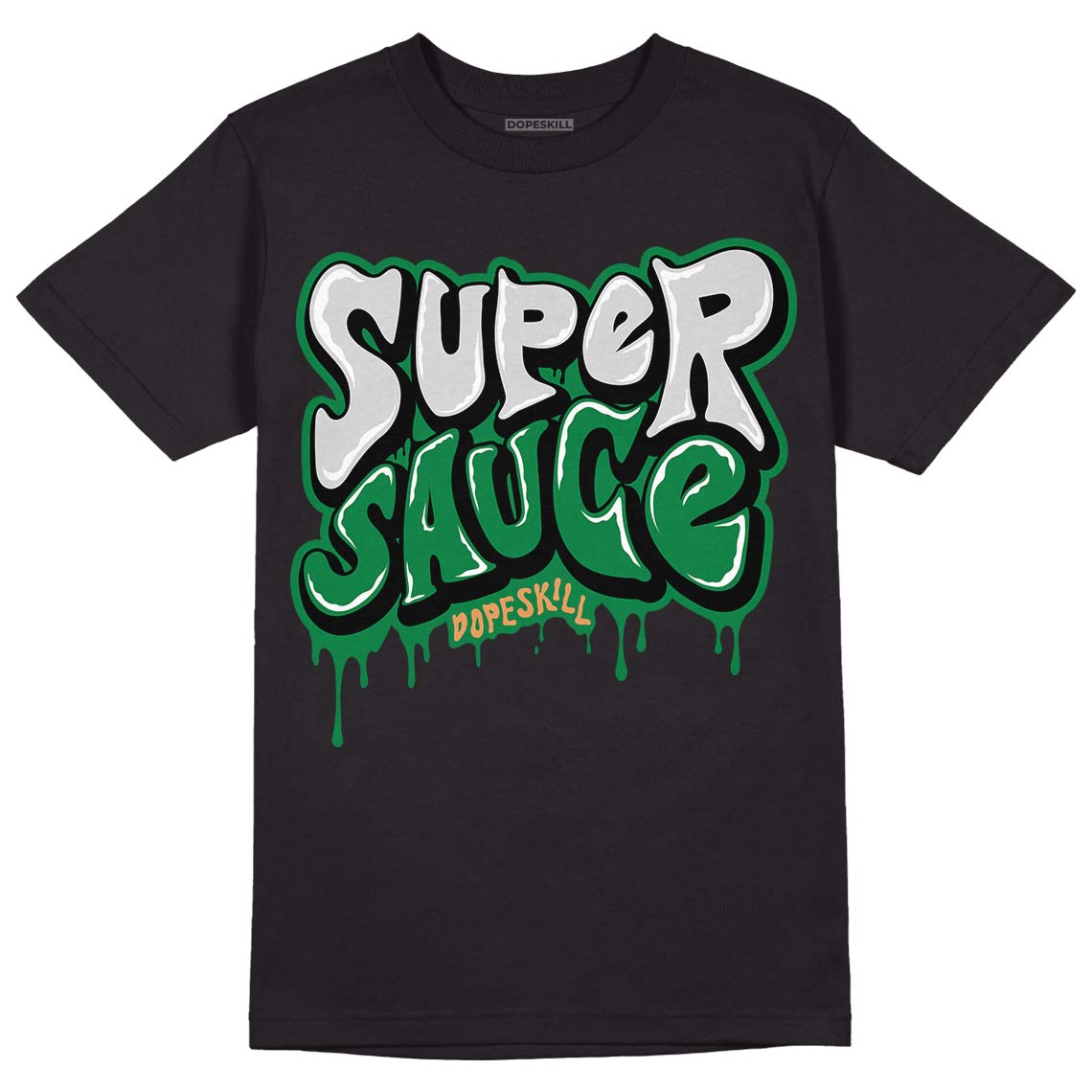 Pine Green 4s DopeSkill T-Shirt Super Sauce Graphic