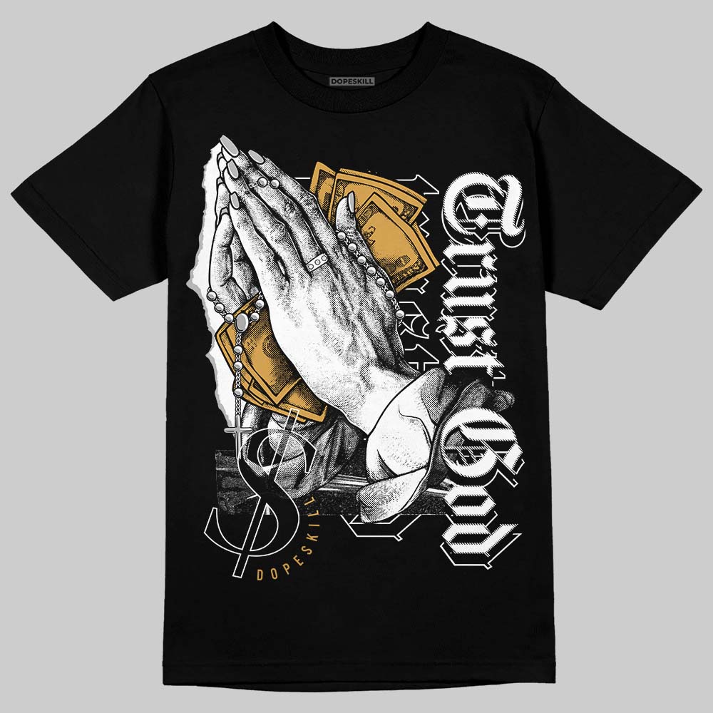 Gratitude 11s DopeSkill T-Shirt Trust God Graphic