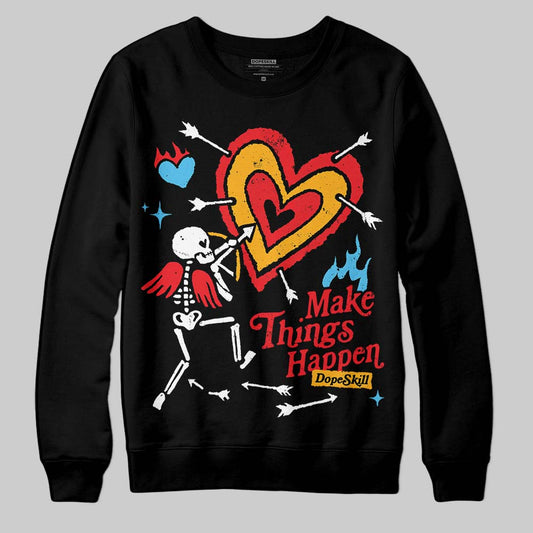 Red Collection DopeSkill Sweatshirt Make Things Happen Graphic