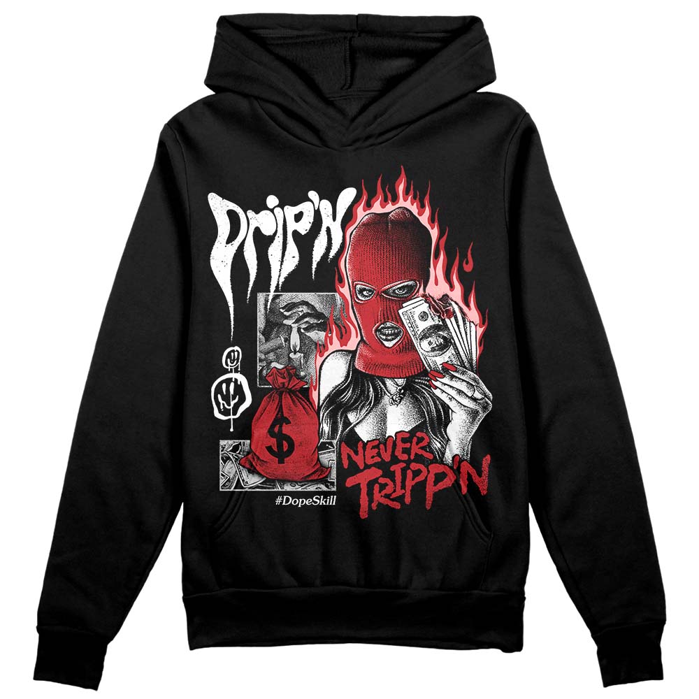Red Taxi 12s DopeSkill Hoodie Sweatshirt Drip'n Never Tripp'n Graphic