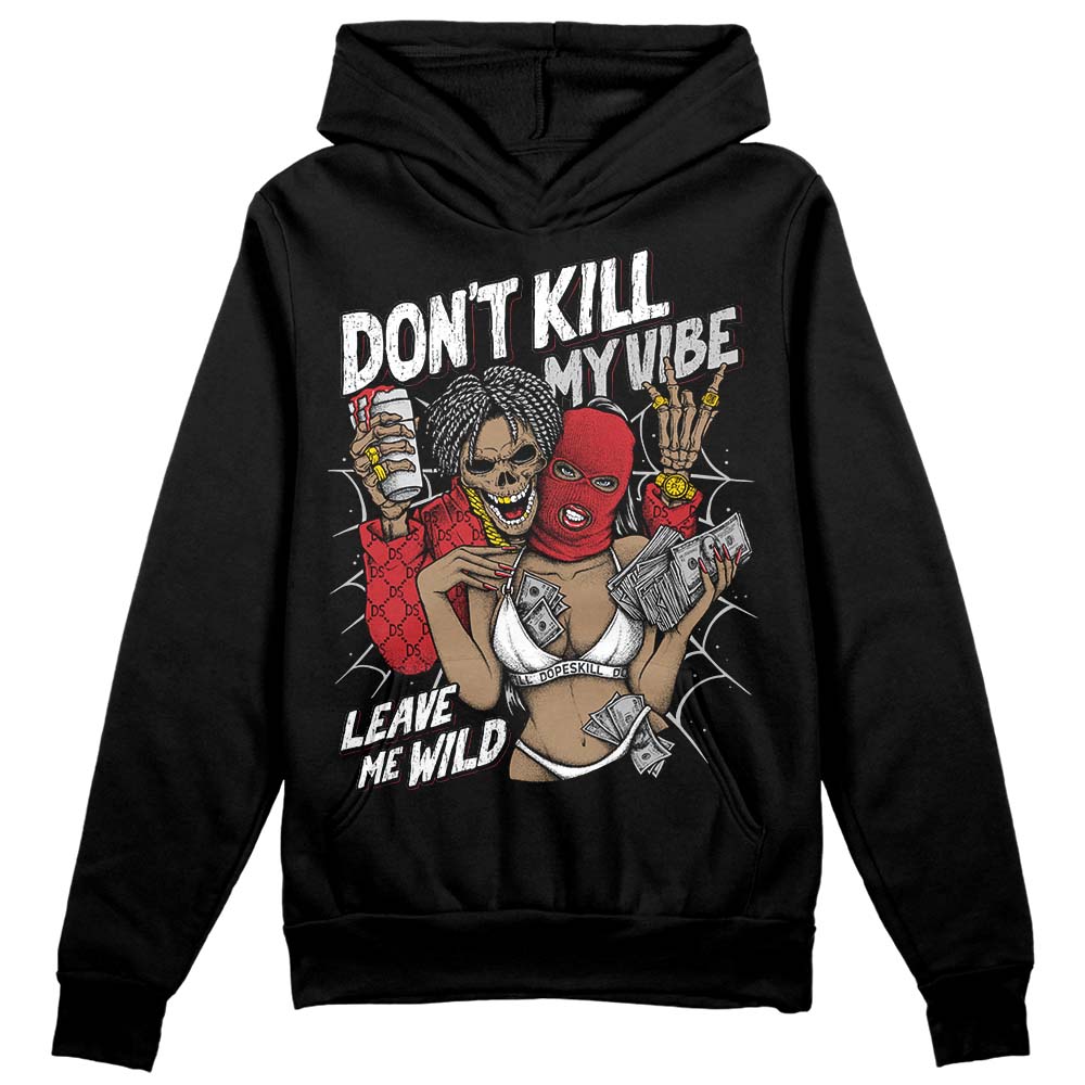 Red Taxi 12s DopeSkill Hoodie Sweatshirt Don't Kill My Vibe Graphic