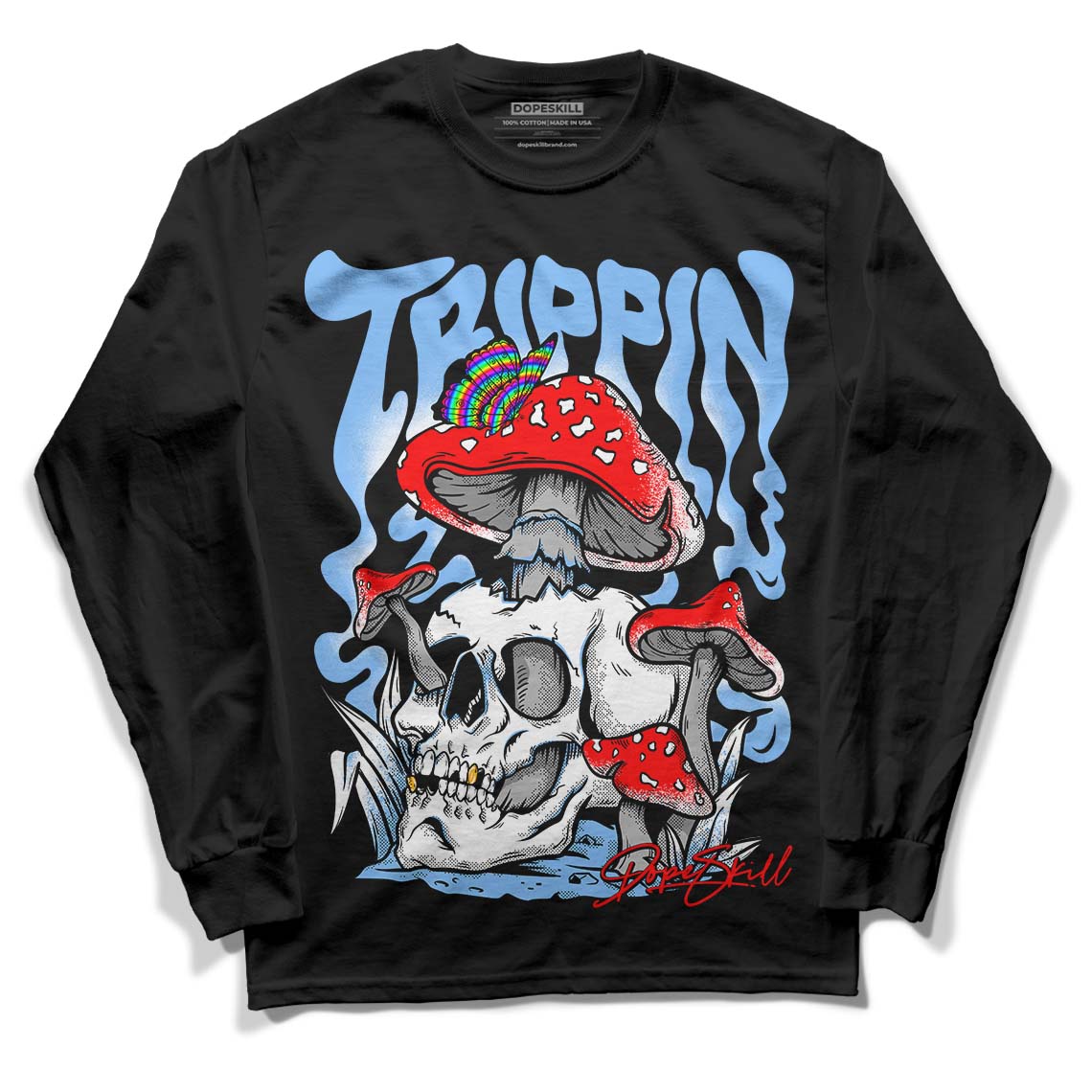 University Blue 6s DopeSkill Long Sleeve T-Shirt Trippin Graphic