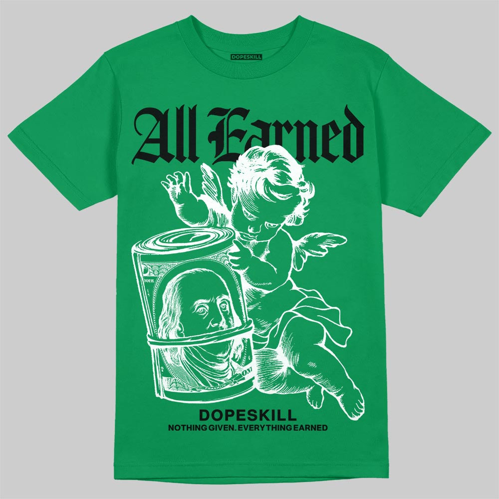 Green Collection DopeSkill T-Shirt All Earned Graphic