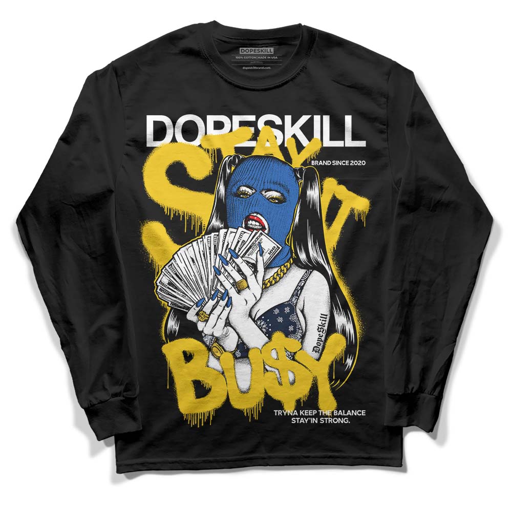 Michigan Dunks DopeSkill Long Sleeve T-Shirt Stay It Busy Graphic