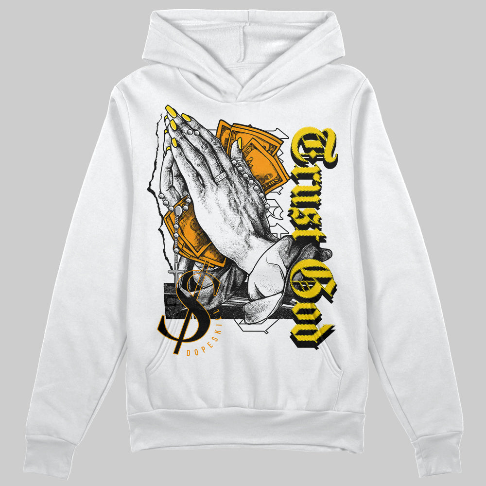 Yellow Ochre 6s DopeSkill Hoodie Sweatshirt Trust God Graphic