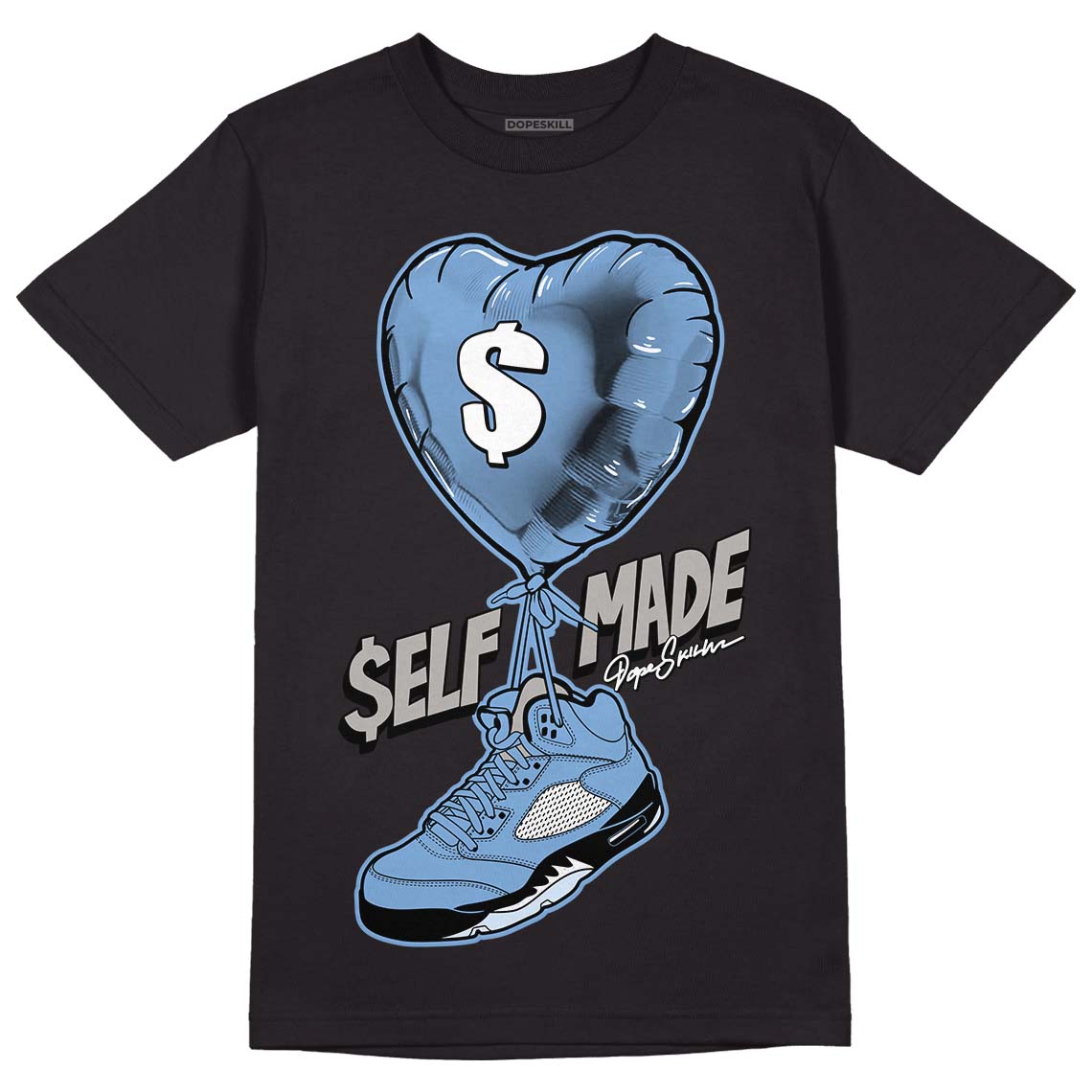 University Blue 5s DopeSkill T-Shirt Self Made Graphic