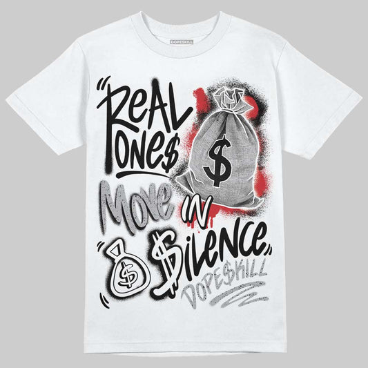 White Cement 4s DopeSkill T-Shirt Real Ones Move In Silence Graphic