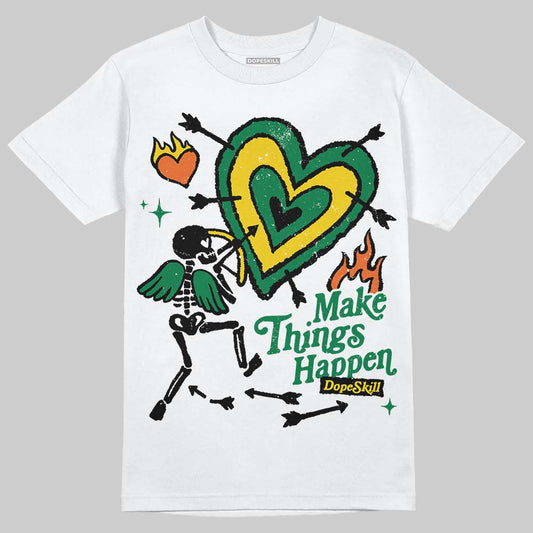 Green Collection DopeSkill T-Shirt Make Things Happen Graphic