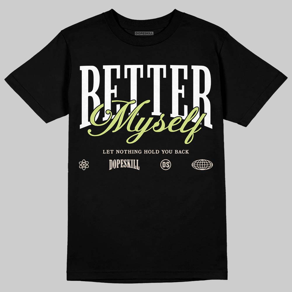 Luminous Green 5s DopeSkill T-Shirt Better Myself Graphic