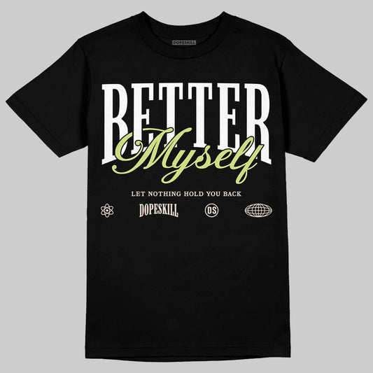 Luminous Green 5s DopeSkill T-Shirt Better Myself Graphic