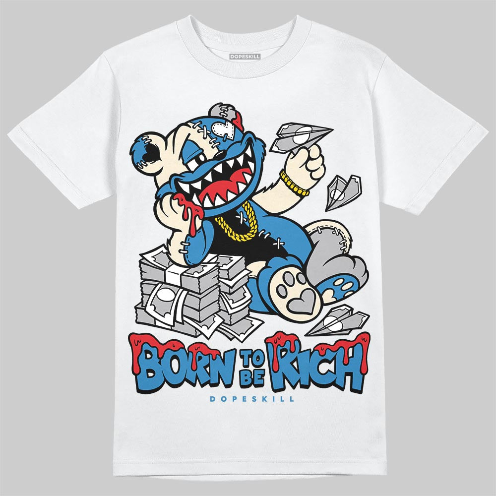 Rare Air 3s DopeSkill T-Shirt Born To Be Rich Graphic