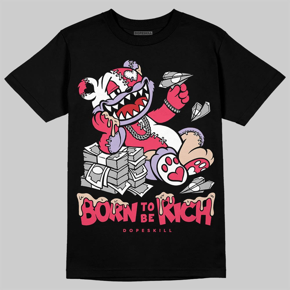 Peanut Butter Jelly 5s DopeSkill T-Shirt Born To Be Rich Graphic