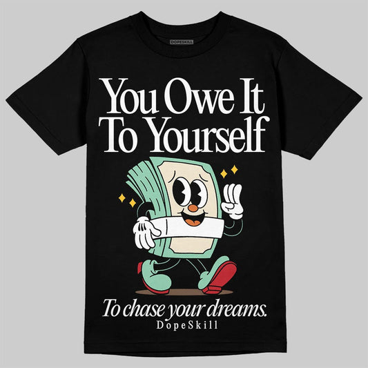 SB Dunk “Rodeo” DopeSkill T-Shirt Owe It To Yourself Graphic
