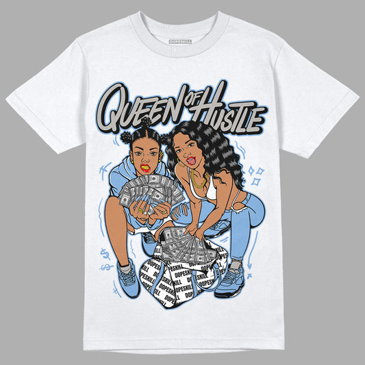 University Blue 5s DopeSkill T-Shirt Queen Of Hustle Graphic