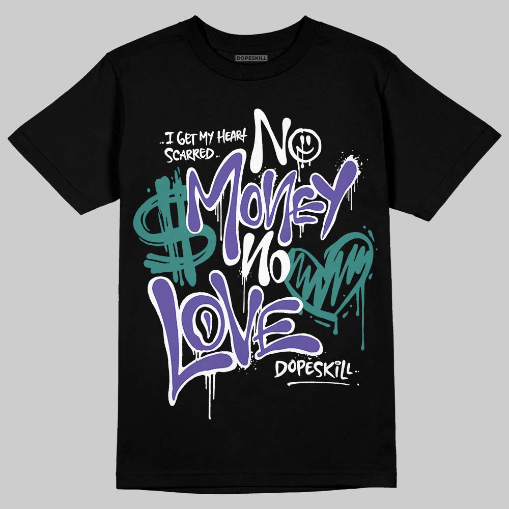Grape 5s DopeSkill T-Shirt No Money No Love Typo Graphic