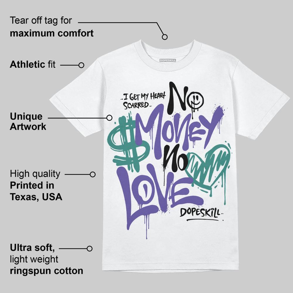 Grape 5s DopeSkill T-Shirt No Money No Love Typo Graphic