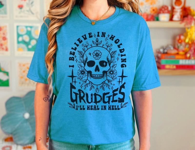 # 324 -I Believe in Holding Grudges - Print Unisex Crew neck Tee T-shirt Comfort Fabric Hoodie, Sweatshirt | HypeCrazeTee.com