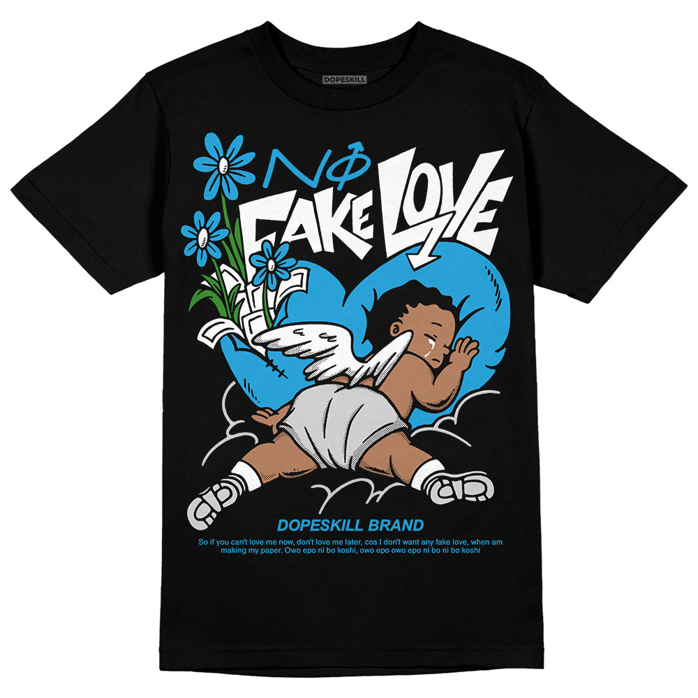 Military Blue 4s DopeSkill T-Shirt No Fake Love Graphic