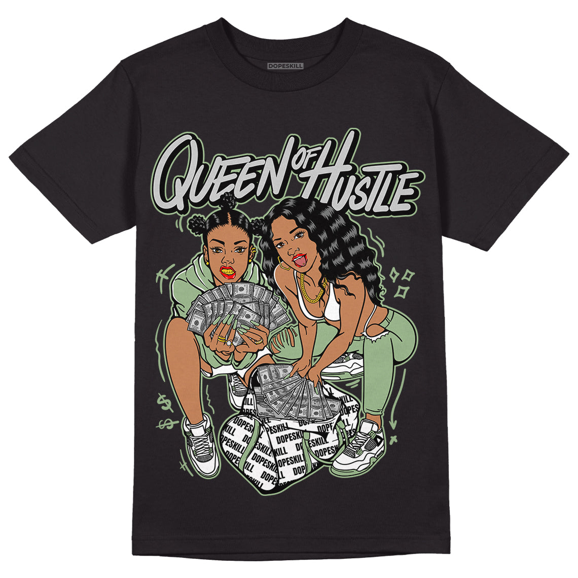 Seafoam 4s DopeSkill T-Shirt Queen Of Hustle Graphic