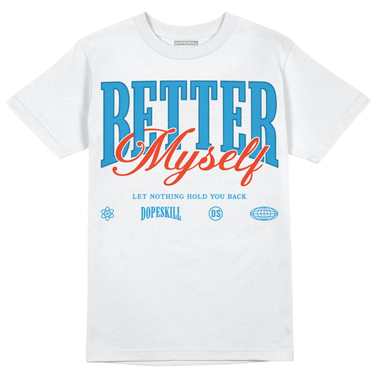 Military Blue 4s DopeSkill T-Shirt Better Myself Graphic