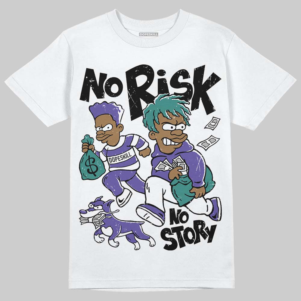 Grape 5s DopeSkill T-Shirt No Risk No Story Graphic