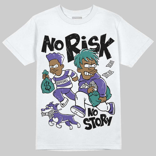 Grape 5s DopeSkill T-Shirt No Risk No Story Graphic