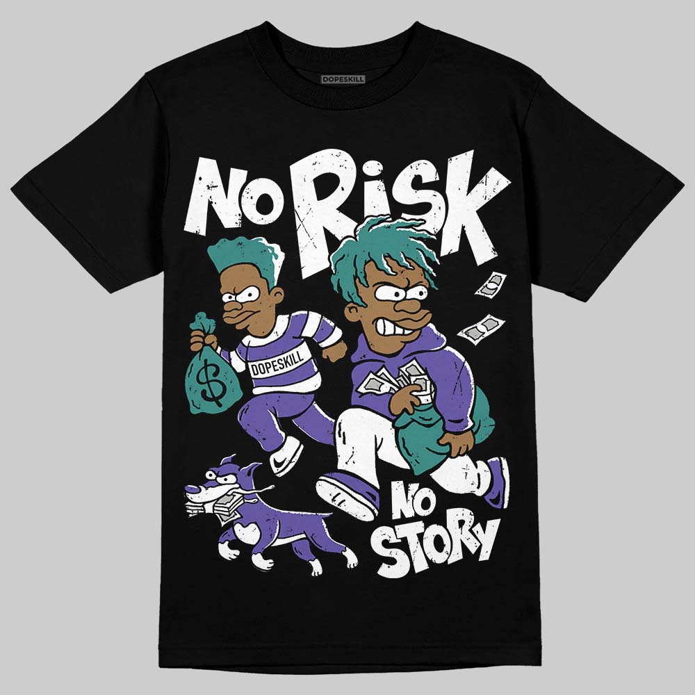 Grape 5s DopeSkill T-Shirt No Risk No Story Graphic