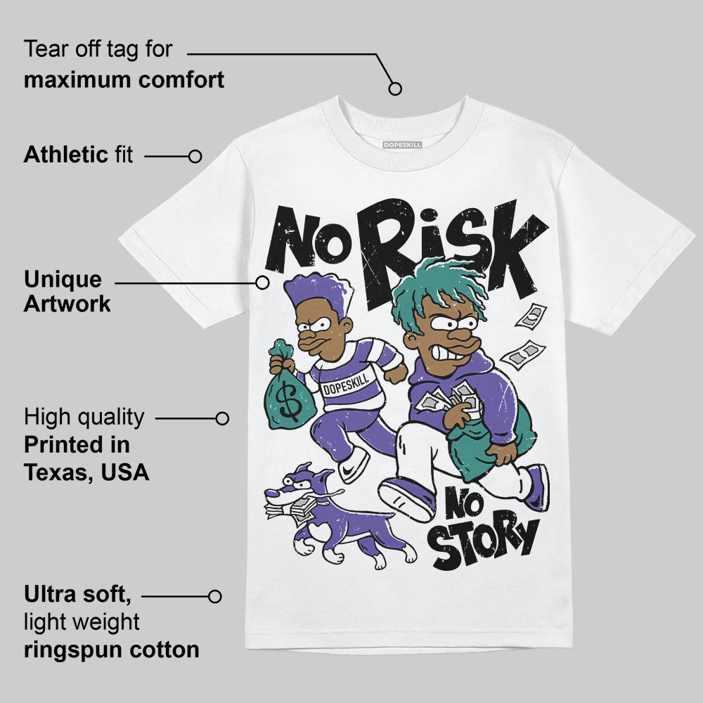 Grape 5s DopeSkill T-Shirt No Risk No Story Graphic