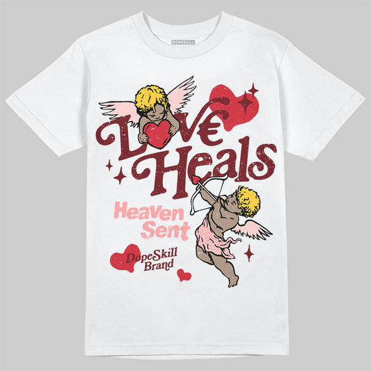 VALENTINE'S Day 3s DopeSkill T-Shirt New Love Heals Graphic