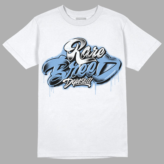 University Blue 5s DopeSkill T-Shirt Rare Breed Type Graphic
