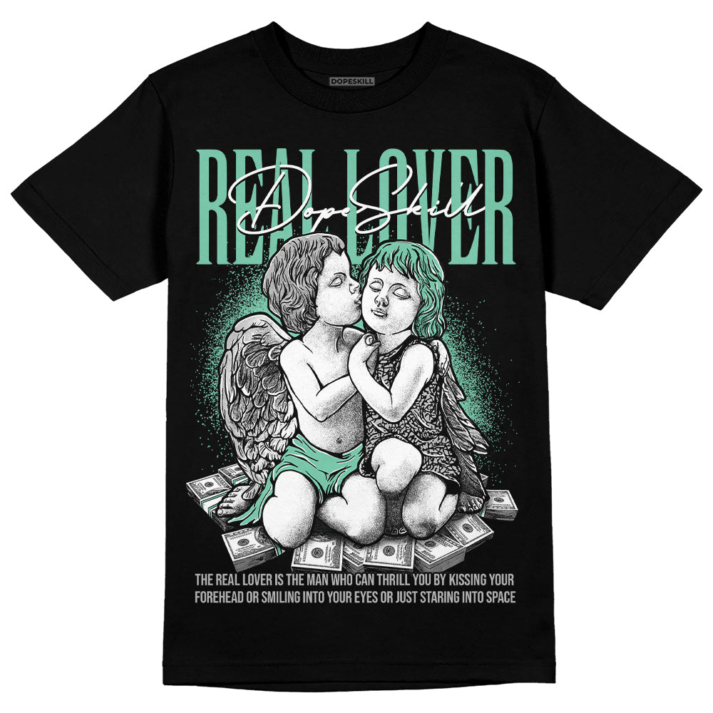 Green Glow 3s DopeSkill T-Shirt Real Lover Graphic