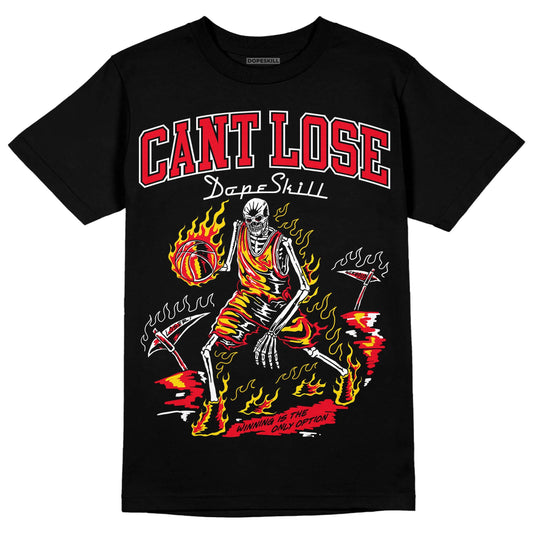 Red Thunder 4s DopeSkill T-shirt Cant Lose Graphic