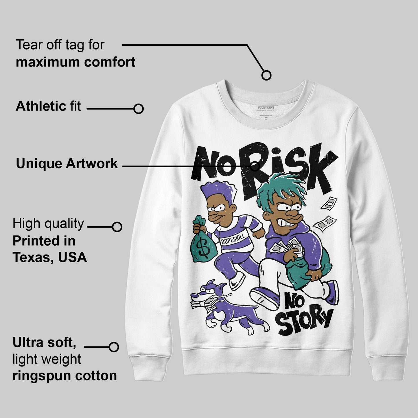 Grape 5s DopeSkill Sweatshirt No Risk No Story Graphic