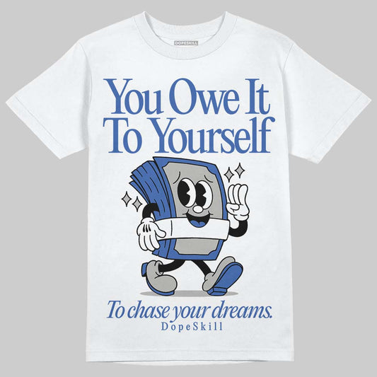 Lucky Shorts 3s DopeSkill T-Shirt Owe It To Yourself Graphic