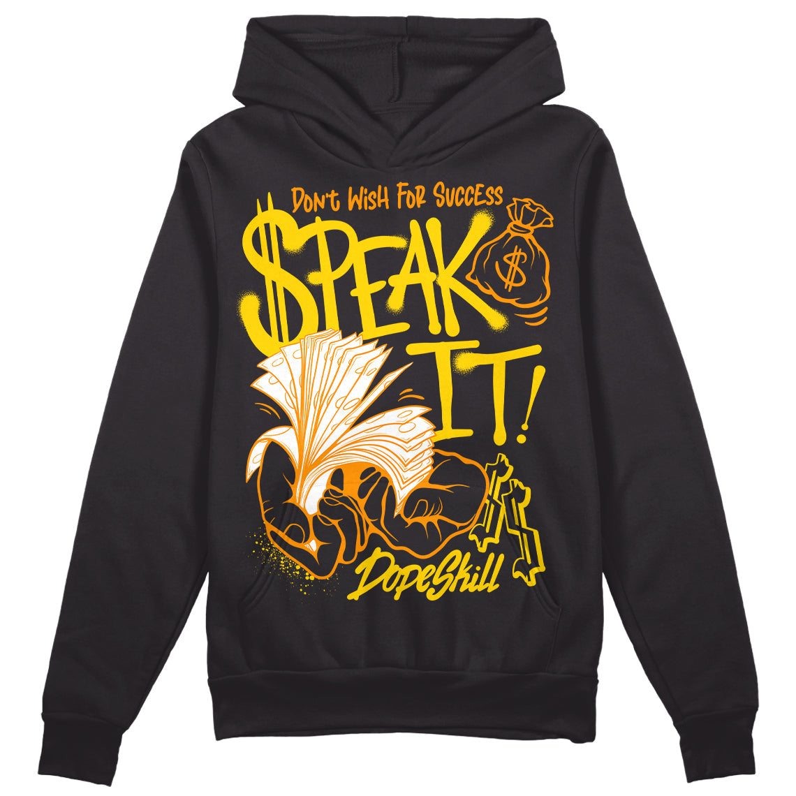 Yellow Ochre 6s DopeSkill Hoodie Sweatshirt Speak It Graphic